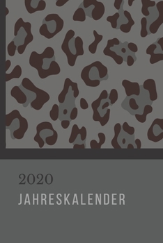 2020 Jahreskalender: Gut organisiert durch das Jahr I Jahresplaner I Wochenplaner I A5 Format I Leomuster (German Edition)