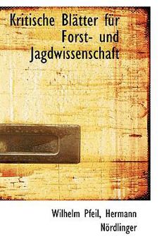 Kritische Bl Tter Fur Forst- Und Jagdwissenschaft