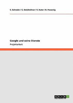 Paperback Google und seine Dienste [German] Book