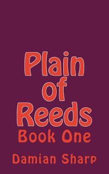 Paperback Plain of Reeds: Book One Book