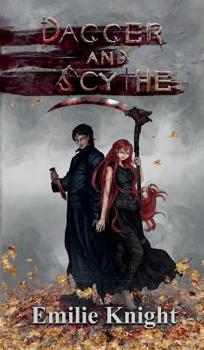 Hardcover Dagger and Scythe: The Ichorian Epics Book 2 Book