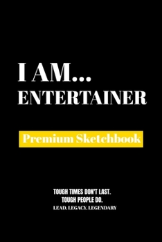 Paperback I Am Entertainer: Premium Blank Sketchbook Book