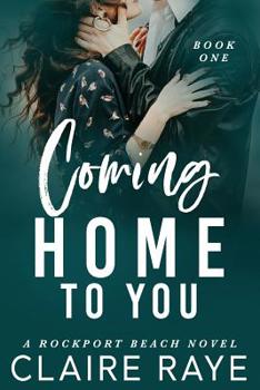 Paperback Coming Home to You: The Rockport Beach Series 1 Book