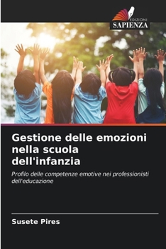 Gestione delle emozioni nella scuola dell'infanzia (Italian Edition)
