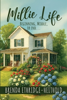 Millie Life: Beginning, Middle, or End