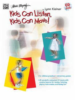 Paperback Kids Can Listen, Kids Can Move!: Book & CD [With CD] Book