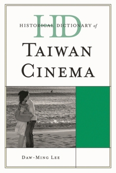 Hardcover Historical Dictionary of Taiwan Cinema Book