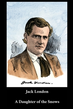 Paperback Jack London - A Daughter of the Snows Book