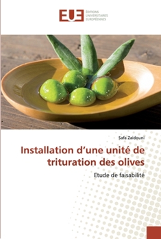 Paperback Installation d'une unité de trituration des olives [French] Book