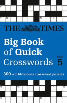 Paperback The Times Big Book of Quick Crosswords: Book 5 Book
