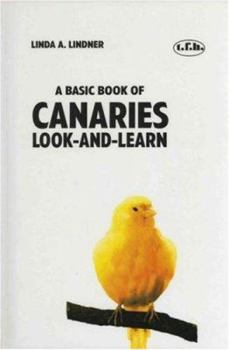 Hardcover A Basic Book of Canaries Book