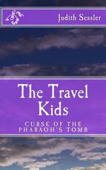 Paperback The Travel Kids: Curse of the Pharaoh's Tomb Book