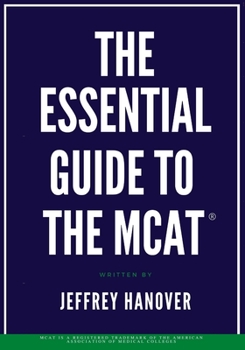 The Essential Guide to the MCAT®