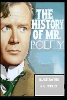 The History of Mr Polly Illustrated