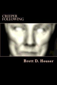 Paperback Creeper Following: After Everything Else Book 2 Book