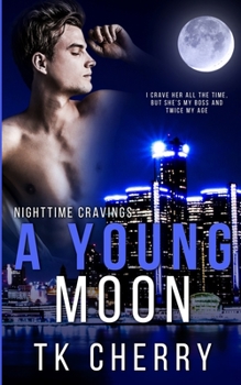 A Young Moon - Book #2 of the Nighttime Cravings