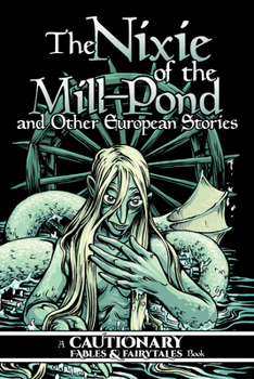 Paperback Nixie of the Mill-Pond and Other European Stories Book