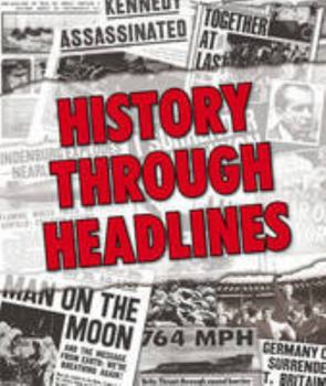 Hardcover History Through Headlines (Picture This) Book