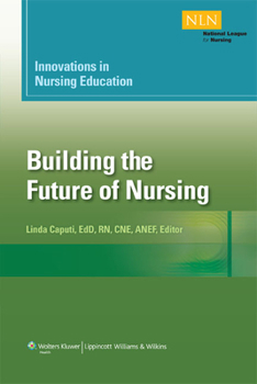 Paperback Innovations in Nursing Education: Building the Future of Nursing, Volumn 1 Volume 1 Book
