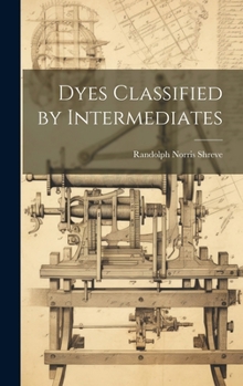 Hardcover Dyes Classified by Intermediates Book