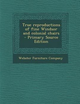 Paperback True Reproductions of Fine Windsor and Colonial Chairs Book