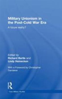 Hardcover Military Unionism In The Post-Cold War Era: A Future Reality? Book