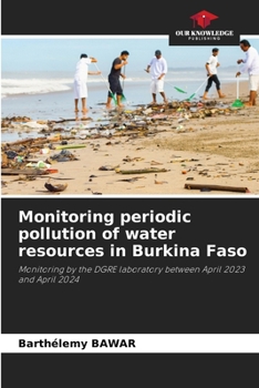 Monitoring periodic pollution of water resources in Burkina Faso