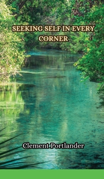 Hardcover Seeking Self in Every Corner Book