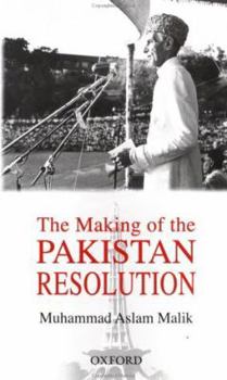 Hardcover The Making of the Pakistan Resolution Book