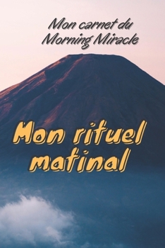 Paperback Mon rituel matinal: Carnet, Coaching, développement personnel [French] Book
