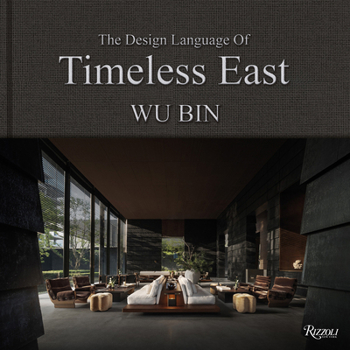 Hardcover Wu Bin: The Design Language of Timeless East Book