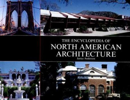 Hardcover The Encyclopedia of North American Architecture Book