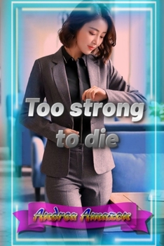 Paperback Too strong to die Book