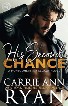 His Second Chance - Special Edition (Montgomery Ink Legacy Special Editions) - Book #6 of the Montgomery Ink Legacy