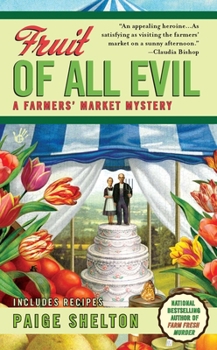 Fruit of All Evil - Book #2 of the Farmers' Market