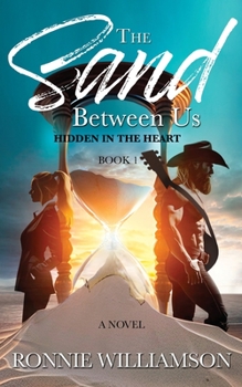 Paperback The Sand Between Us: Hidden In The Heart Book