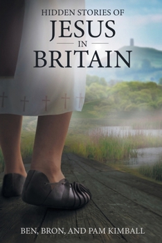 Paperback Hidden Stories of Jesus in Britain Book