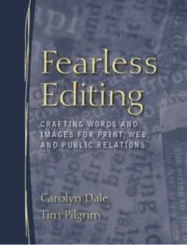 Paperback Fearless Editing:: Crafting Words and Images for Print, Web, and Public Relations Book