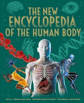 The New Encyclopedia of the Human Body (Arcturus New Encyclopedias)
