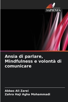 Paperback Ansia di parlare, Mindfulness e volontà di comunicare [Italian] Book