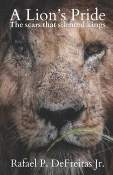 Paperback A Lion's Pride: The scars that silenced kings Book