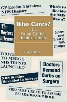 Paperback Who Cares?: The Great British Health Debate Book