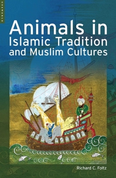 Paperback Animals in Islamic Tradition and Muslim Cultures Book