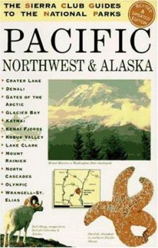 Paperback The Sierra Club Guides to the National Parks of the Pacific Northwest and Alaska Book