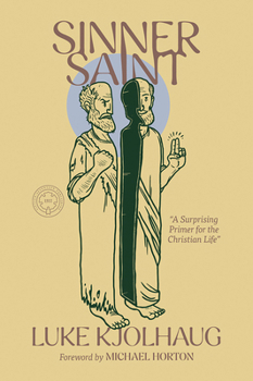 Paperback Sinner Saint: A Surprising Primer to the Christian Life Book