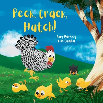 Paperback Peck, Crack, Hatch! Book