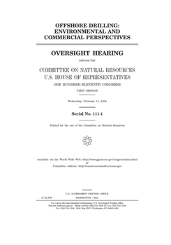 Offshore drilling  : environmental and commercial perspectives