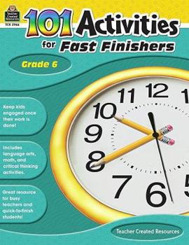 Paperback 101 Activities for Fast Finishers Grade 6 Book