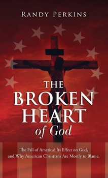Hardcover The Broken Heart of God Book