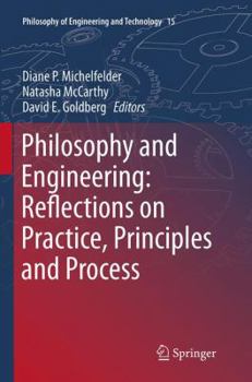 Paperback Philosophy and Engineering: Reflections on Practice, Principles and Process Book